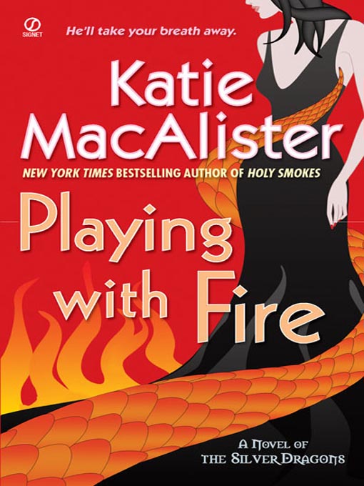 Title details for Playing with Fire by Katie Macalister - Wait list